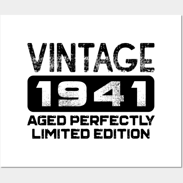 Birthday Gift Vintage 1941 Aged Perfectly Wall Art by colorsplash